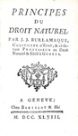 Il giusnaturalismo nel Settecento: Jean Jacques Burlamaqui - Principes du droit naturel - 1748 Il giusnaturalismo nel Settecento: Jean Jacques Burlamaqui - Principes du droit naturel - 1748