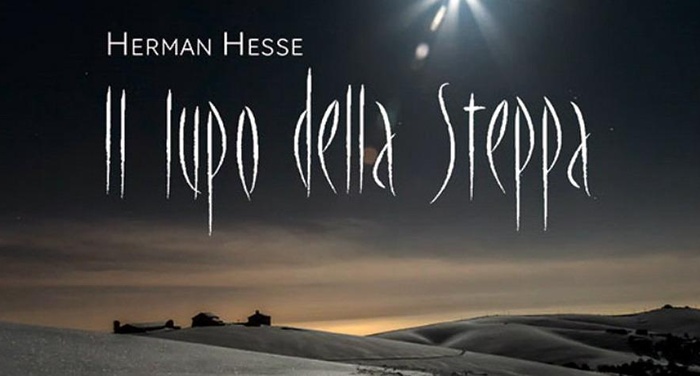 Hermann Hesse - Hai ragione tu, lupo della steppa