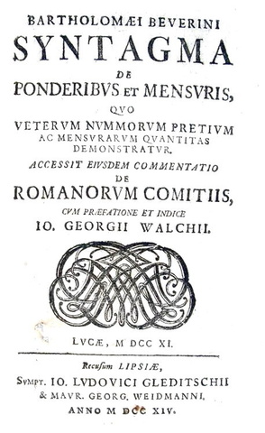 Pesi e misure nell'antica Roma: Bartolomeo Beverini - Syntagma de ponderibus et mensuris - 1714 Pesi e misure nell'antica Roma: Bartolomeo Beverini - Syntagma de ponderibus et mensuris - 1714