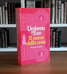 Un best-seller universale: Umberto Eco - Il nome della rosa - Milano, Bompiani 1980 (prima edizione) Un best-seller universale: Umberto Eco - Il nome della rosa - Milano, Bompiani 1980 (prima edizione)