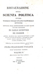 Karl Ludwig von Haller - Ristaurazione della scienza politica - 1827 (rara prima edizione italiana) Karl Ludwig von Haller - Ristaurazione della scienza politica - 1827 (rara prima edizione italiana)