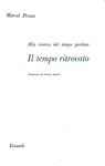 Marcel Proust - Alla ricerca del tempo perduto - Torino, Einaudi 1952 (ricercato ensemble) Marcel Proust - Alla ricerca del tempo perduto - Torino, Einaudi 1952 (ricercato ensemble)