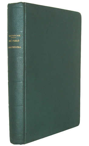 Friedrich Nietzsche - Cos� parl� Zarathustra. Un libro per tutti e per nessuno - Torino, Bocca 1906 Friedrich Nietzsche - Cos� parl� Zarathustra. Un libro per tutti e per nessuno - Torino, Bocca 1906
