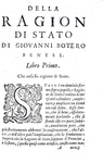 Un grande classico del pensiero politico: Giovanni Botero - Della ragione di Stato - Giolito 1598