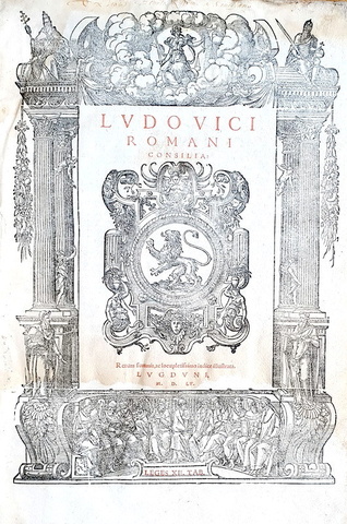 Ludovico Pontano 'Romano' - Consilia - Lugduni 1555 (rarissima edizione in folio) Ludovico Pontano 'Romano' - Consilia - Lugduni 1555 (rarissima edizione in folio)