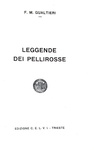 Gli indiani d'America: Gualtieri - Leggende dei pellirosse - Trieste 1934 (rara prima edizione) Gli indiani d'America: Gualtieri - Leggende dei pellirosse - Trieste 1934 (rara prima edizione)