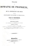 Sul diritto di propriet�: Jean B. V. Proudhon - Traite du domain de propriet� - Bruxelles 1841