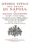 Pietro Giannone - Istoria civile del regno di Napoli - 1753 & Opere postume - 1755 (prima edizione) Pietro Giannone - Istoria civile del regno di Napoli - 1753 & Opere postume - 1755 (prima edizione)