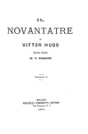 L'ultimo romanzo di Victor Hugo: Il novantatre - Milano, Simonetti, 1874 (prima edizione italiana) L'ultimo romanzo di Victor Hugo: Il novantatre - Milano, Simonetti, 1874 (prima edizione italiana)