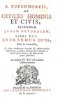 Giusnaturalismo: Samuel Pufendorf - De officio hominis et civis secundum legem naturalem - 1728 Giusnaturalismo: Samuel Pufendorf - De officio hominis et civis secundum legem naturalem - 1728