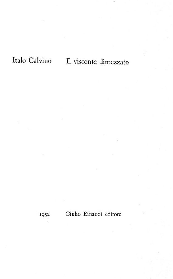 Italo Calvino - Il visconte dimezzato - Einaudi 1952 (prima edizione stampata in 4000 esemplari)