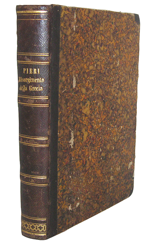 La Grecia tra Settecento e Ottocento: Mario Pieri - Storia del Risorgimento della Grecia - 1858 La Grecia tra Settecento e Ottocento: Mario Pieri - Storia del Risorgimento della Grecia - 1858