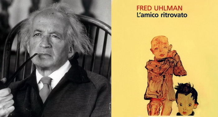 Fred Uhlman - L'amico ritrovato Fred Uhlman - L'amico ritrovato