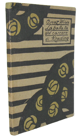 Oscar Wilde - La ballata del carcere di Reading - 1920 (rara prima edizione - disegni di Gi� Ponti) Oscar Wilde - La ballata del carcere di Reading - 1920 (rara prima edizione - disegni di Gi� Ponti)