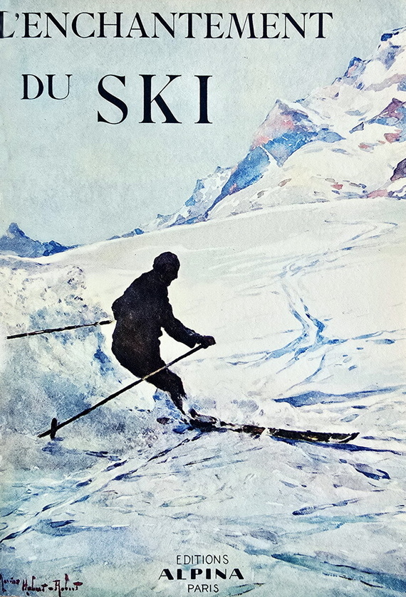 Le meraviglie di sci e alpinismo: L'enchantement du ski - 1930 (con decine di belle illustrazioni) Le meraviglie di sci e alpinismo: L'enchantement du ski - 1930 (con decine di belle illustrazioni)