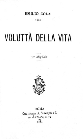 Emile Zola - Volutt� della vita [La gioia di vivere] Roma, Sommaruga 1884 (prima edizione italiana)