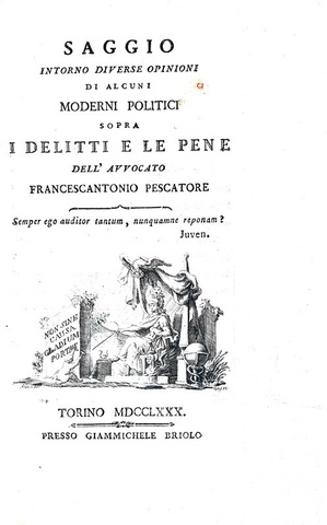 Francescantonio Pescatore - Saggio sopra I delitti e le pene - Torino 1780 (rara prima edizione) Francescantonio Pescatore - Saggio sopra I delitti e le pene - Torino 1780 (rara prima edizione)