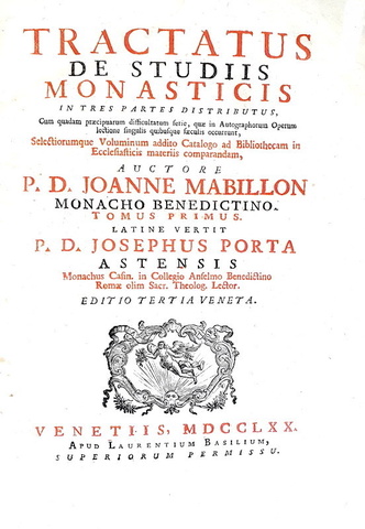 Gli studi monastici nel Medioevo: Jean Mabillon - Tractatus de studiis monasticis - Venetiis 1770 Gli studi monastici nel Medioevo: Jean Mabillon - Tractatus de studiis monasticis - Venetiis 1770
