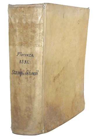 Una celebre opera di storia fiorentina: Matteo Villani - Historie fiorentine - Firenze 1577/81 Una celebre opera di storia fiorentina: Matteo Villani - Historie fiorentine - Firenze 1577/81
