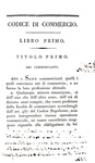 Codice di commercio di terra e di mare pel Regno d'Italia - Stamperia Reale 1808 (prima edizione) Codice di commercio di terra e di mare pel Regno d'Italia - Stamperia Reale 1808 (prima edizione)