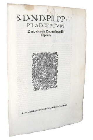 Bolla di Pio V che disciplina la gestione dei prigionieri - Roma, Blado 1571 Bolla di Pio V che disciplina la gestione dei prigionieri - Roma, Blado 1571