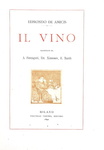 Edmondo De Amicis - Il vino - Milano, Treves 1890 (prima edizione figurata - con 41 illustrazioni) Edmondo De Amicis - Il vino - Milano, Treves 1890 (prima edizione figurata - con 41 illustrazioni)
