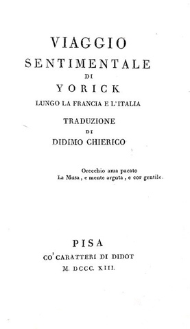 Ugo Foscolo - Viaggio sentimentale di Yorick lungo la Francia e l'Italia - 1813 (prima edizione) Ugo Foscolo - Viaggio sentimentale di Yorick lungo la Francia e l'Italia - 1813 (prima edizione)
