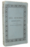 Luigi Piantanida - Del suicidio dissertazione - Milano, Antonio Fontana, 1828 (rara prima edizione) Luigi Piantanida - Del suicidio dissertazione - Milano, Antonio Fontana, 1828 (rara prima edizione)