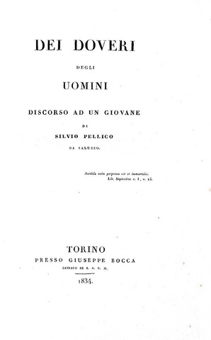 Silvio Pellico - Dei doveri degli uomini. Discorso ad un giovane - Torino 1834 (rara prima edizione) Silvio Pellico - Dei doveri degli uomini. Discorso ad un giovane - Torino 1834 (rara prima edizione)