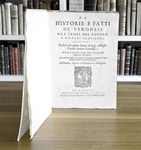 Saraina - Le historie e fatti de' Veronesi - Dell'origine et ampiezza della citt� di Verona - 1586