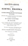 Karl Ludwig von Haller - Ristaurazione della scienza politica - 1827 (rara prima edizione italiana) Karl Ludwig von Haller - Ristaurazione della scienza politica - 1827 (rara prima edizione italiana)