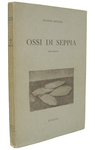 Un classico della poesia italiana del Novecento: Eugenio Montale - Ossi di Seppia - Einaudi 1942 Un classico della poesia italiana del Novecento: Eugenio Montale - Ossi di Seppia - Einaudi 1942