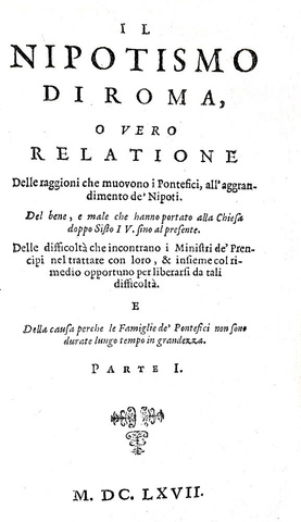 Corruzione in Vaticano: Gregorio Leti - Il nipotismo di Roma - Elzevier 1667 (rara prima edizione) Corruzione in Vaticano: Gregorio Leti - Il nipotismo di Roma - Elzevier 1667 (rara prima edizione)
