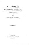 Tommaso Grossi - I lombardi alla prima crociata - Milano 1826 (prima edizione - brossure conservate)