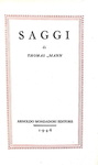 Thomas Mann - Saggi - Milano, Arnoldo Mondadori editore 1946 (prima edizione italiana) Thomas Mann - Saggi - Milano, Arnoldo Mondadori editore 1946 (prima edizione italiana)