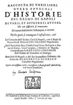 Miscellanea di storia napoletana: Raccolta di varii libri d'historie del regno di Napoli - 1678/80 Miscellanea di storia napoletana: Raccolta di varii libri d'historie del regno di Napoli - 1678/80