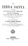 La Terra Santa ed i luoghi illustrati con vedute pittoresche - 1837 (prima edizione - 50 tavole) La Terra Santa ed i luoghi illustrati con vedute pittoresche - 1837 (prima edizione - 50 tavole)