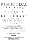 Haym - Biblioteca italiana, o sia notizia de' libri rari nella lingua italiana - Venezia 1736 Haym - Biblioteca italiana, o sia notizia de' libri rari nella lingua italiana - Venezia 1736