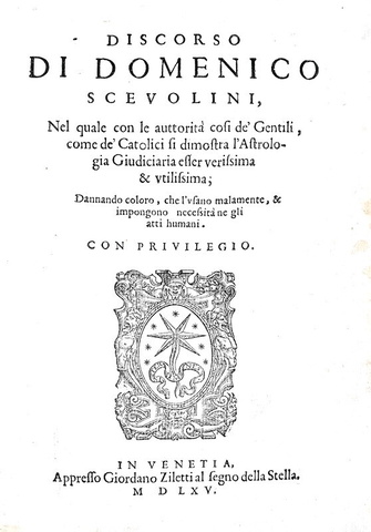 Domenico Scevolini - Discorso sull'astrologia giudiziaria - Venezia 1565 (rarissima prima edizione) Domenico Scevolini - Discorso sull'astrologia giudiziaria - Venezia 1565 (rarissima prima edizione)