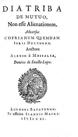 Claude Saumaise - Diatriba de mutuo, non esse alienationem - Leiden 1640 (rarissima prima edizione) Claude Saumaise - Diatriba de mutuo, non esse alienationem - Leiden 1640 (rarissima prima edizione)