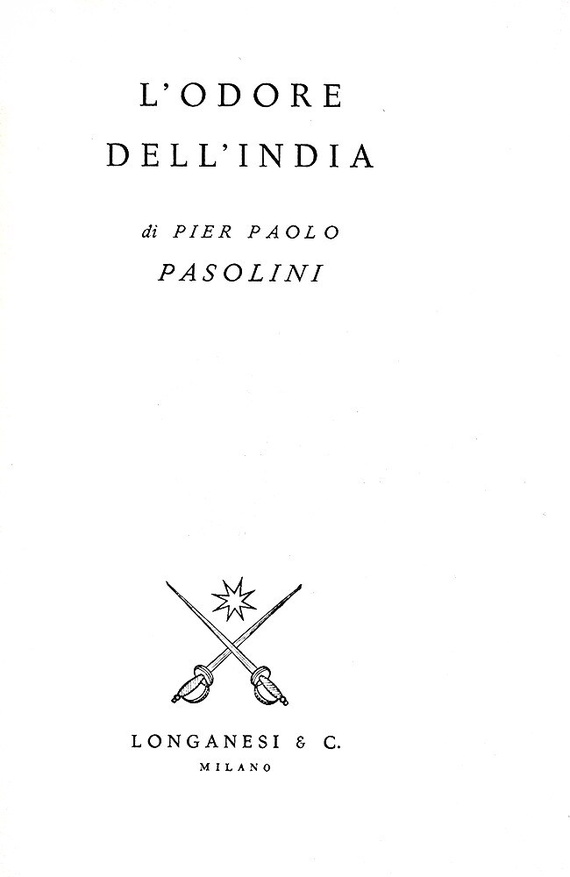 Pier Paolo Pasolini - L'odore dell'India - Milano, Longanesi 1962 (non comune prima edizione) Pier Paolo Pasolini - L'odore dell'India - Milano, Longanesi 1962 (non comune prima edizione)