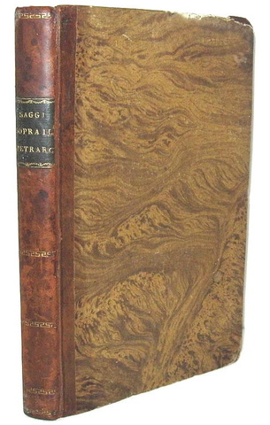 Ugo Foscolo - Saggi sopra il Petrarca - Lugano, Vanelli 1824 (rara prima traduzione italiana) Ugo Foscolo - Saggi sopra il Petrarca - Lugano, Vanelli 1824 (rara prima traduzione italiana)