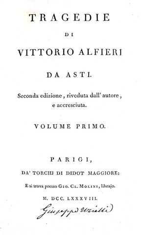 Alfieri - Tragedie - Parigi, Didot 1787/89 (edizione in parte originale - volume di scarto presente) Alfieri - Tragedie - Parigi, Didot 1787/89 (edizione in parte originale - volume di scarto presente)