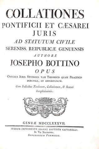 Gli statuti di Genova commentati: Collationes ad statutum civile Reipublicae Genuensis - Genuae 1787 Gli statuti di Genova commentati: Collationes ad statutum civile Reipublicae Genuensis - Genuae 1787