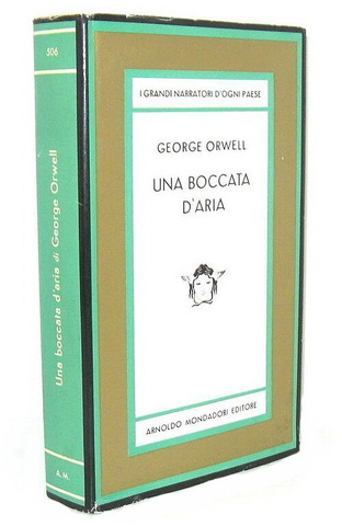 George Orwell - Una boccata d'aria - Medusa Mondadori - 1966 (prima edizione italiana) George Orwell - Una boccata d'aria - Medusa Mondadori - 1966 (prima edizione italiana)