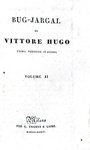 Victor Hugo - Bug-Jargal - Milano, Truffi 1834 (rara prima edizione italiana) Victor Hugo - Bug-Jargal - Milano, Truffi 1834 (rara prima edizione italiana)