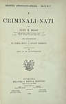 Luis Maria Drago e Cesare Lombroso - I criminali nati - 1890 (prima edizione italiana autografata) Luis Maria Drago e Cesare Lombroso - I criminali nati - 1890 (prima edizione italiana autografata)