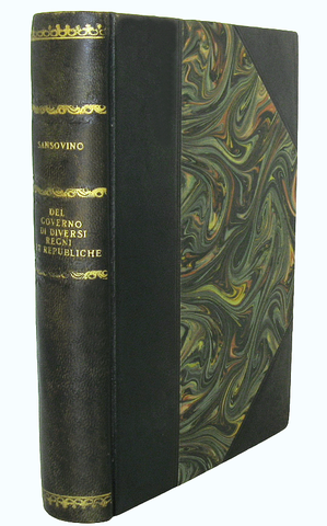 Francesco Sansovino - Del governo et amministratione di diversi regni et repubbliche - 1607 Francesco Sansovino - Del governo et amministratione di diversi regni et repubbliche - 1607