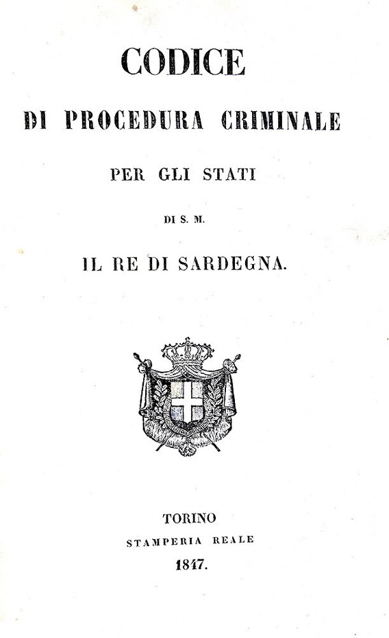 Codice di procedura criminale per gli stati di s.m. il re di Sardegna - Torino 1847 (prima edizione) Codice di procedura criminale per gli stati di s.m. il re di Sardegna - Torino 1847 (prima edizione)