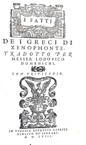 Senofonte - I fatti de i greci di Xenophonte - Venezia, Giolito de Ferrari 1548 (bella legatura) Senofonte - I fatti de i greci di Xenophonte - Venezia, Giolito de Ferrari 1548 (bella legatura)